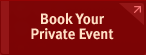 Book Your Private Event